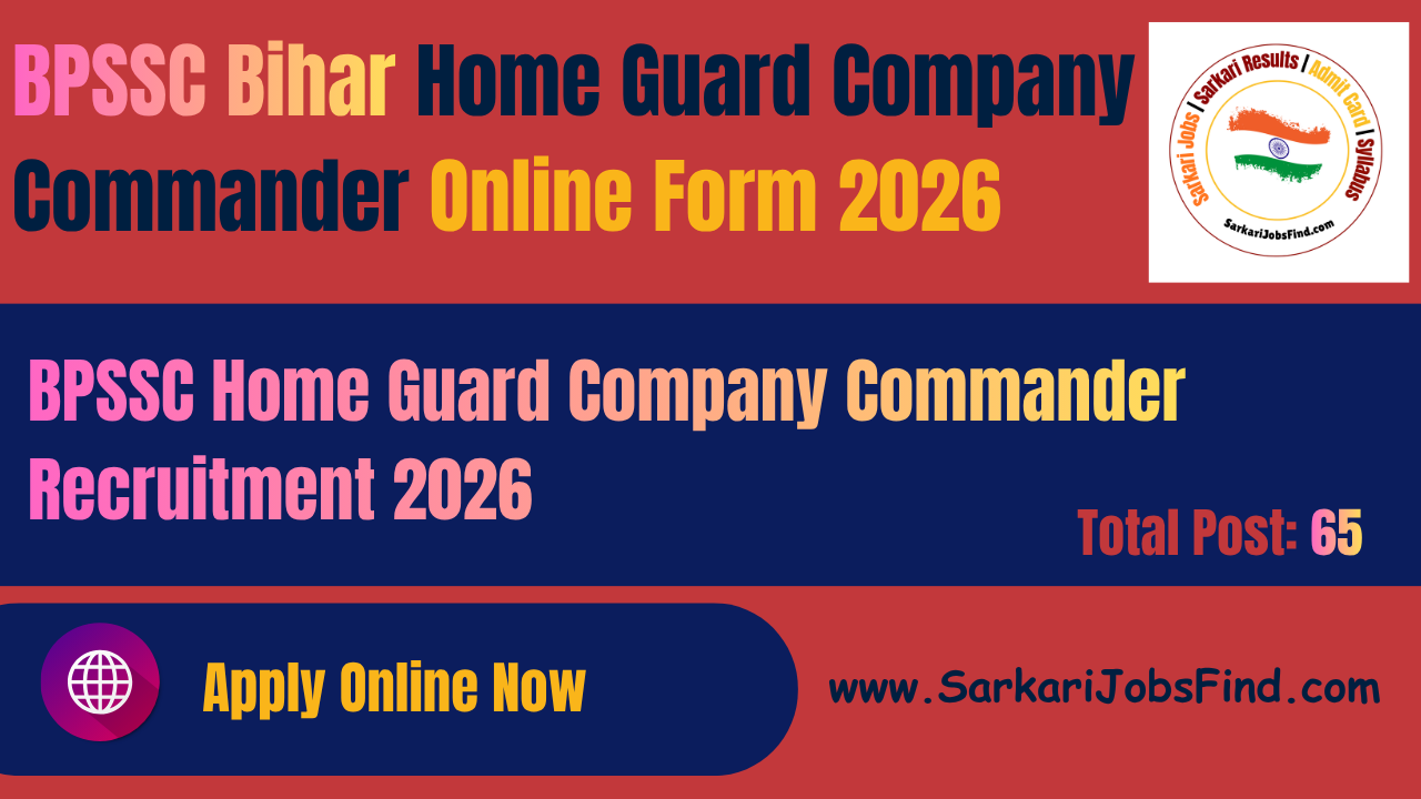 BPSSC Bihar Home Guard Company Commander Online Form 2026