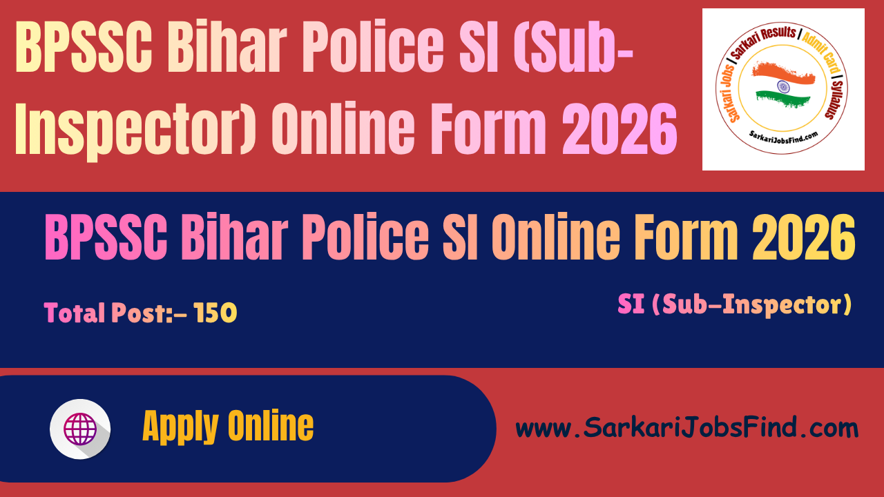 BPSSC Bihar Police SI ( Sub-Inspector ) Online Form 2026
