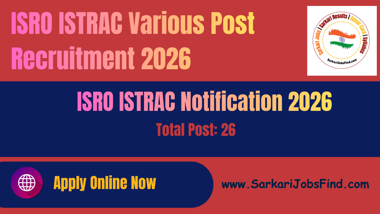 ISRO ISTRAC Various Post Recruitment 2026